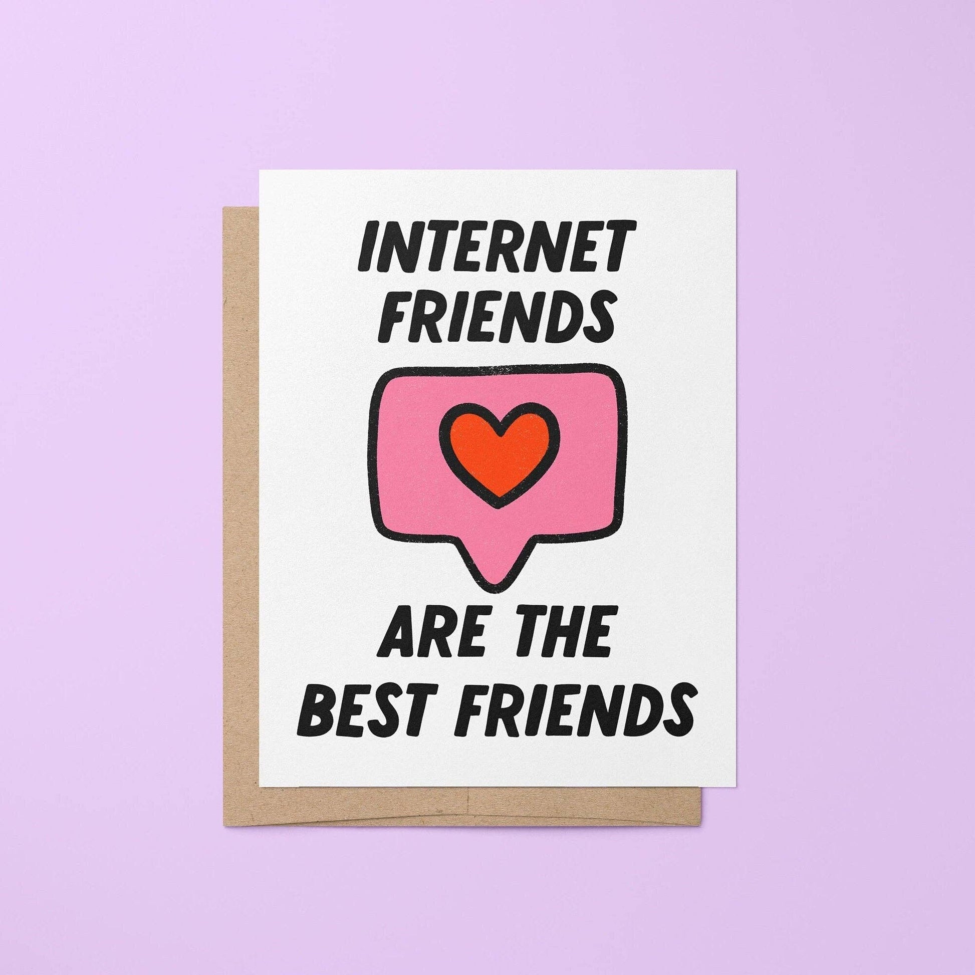 Card with 'Internet friends are the best friends' text and a heart in a speech bubble on a purple background