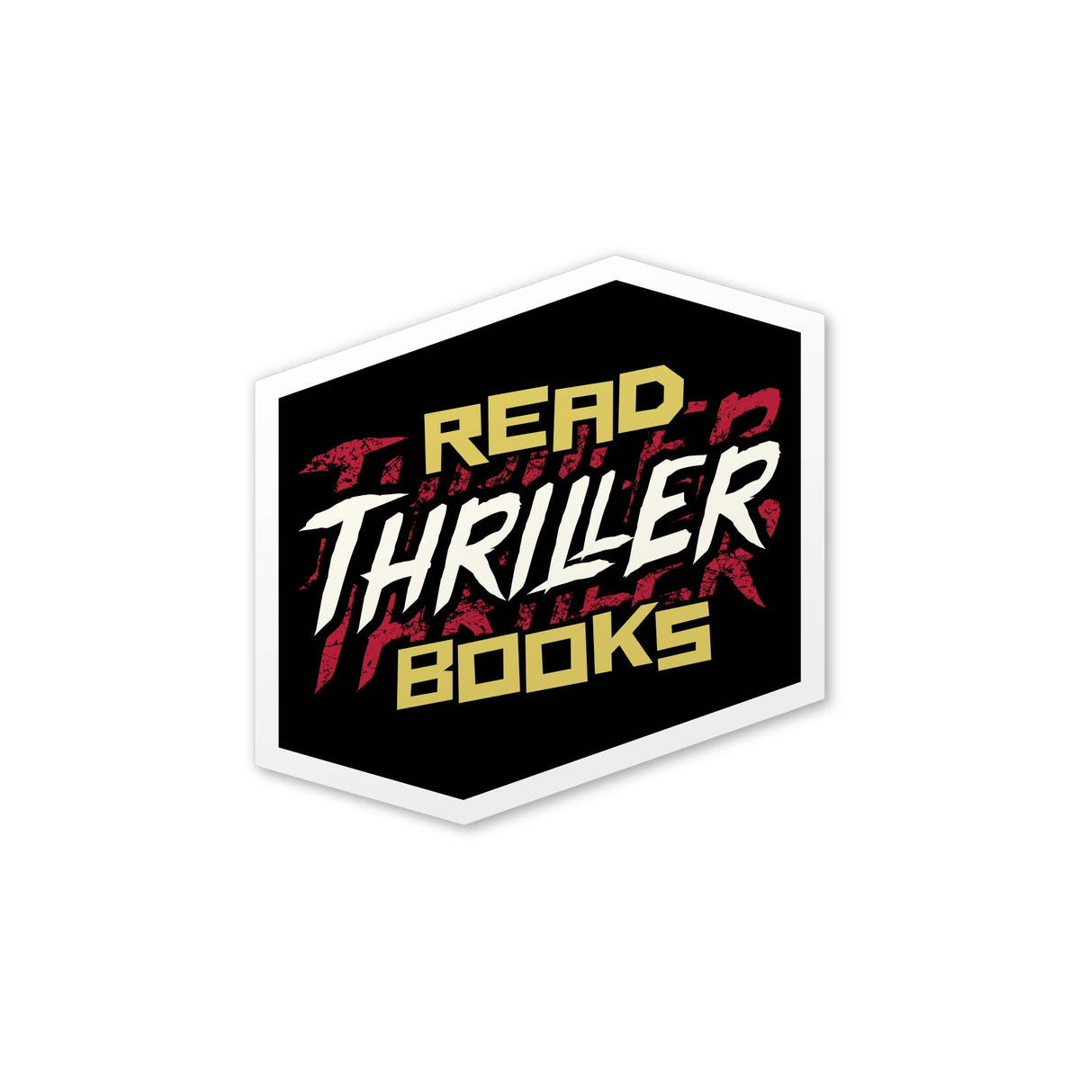 A hexagonal sticker or decal with a black background and white border, featuring the text 'READ THRILLER BOOKS' in yellow, white, and red distressed lettering, shown on a plain white background.