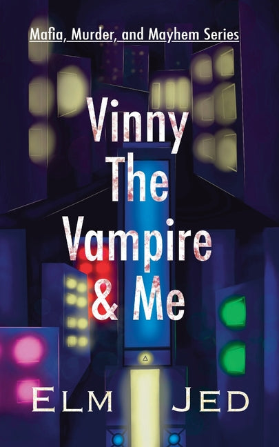 Vinny The Vampire & Me: (as a Rom-Com) (Underground) - Ingram