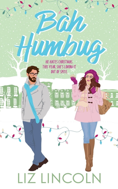 Bah Humbug: A Grumpy-Sunshine Holiday Christmas Romance - Ingram