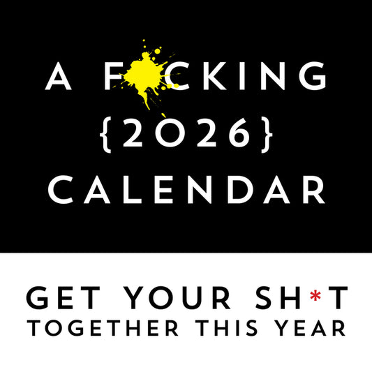 F*cking 2026 Wall Calendar: Get Your Sh*t Together This Year - Includes Stickers! - Ingram