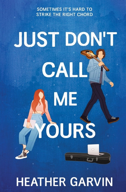 Just Don't Call Me Yours - Ingram